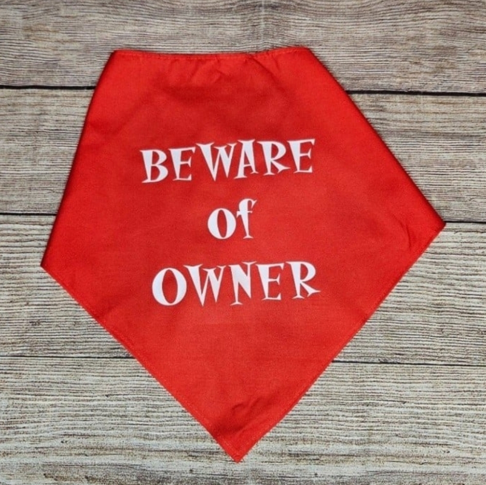 Beware of owner dog bandana